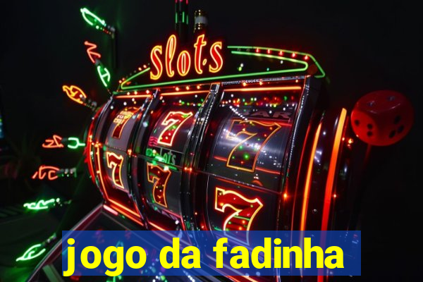 jogo da fadinha